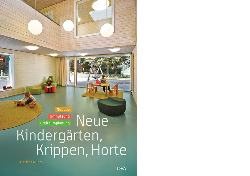 Neue Kindergärten, Krippen, Horte